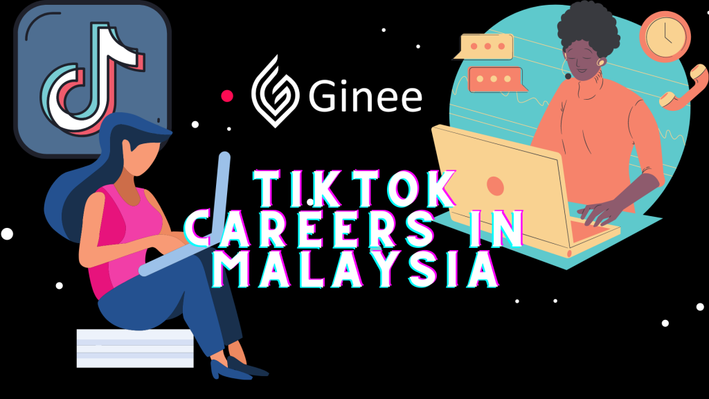 How To Be A Part Of Tiktok Bytedance Career In Malaysia Ginee Insight