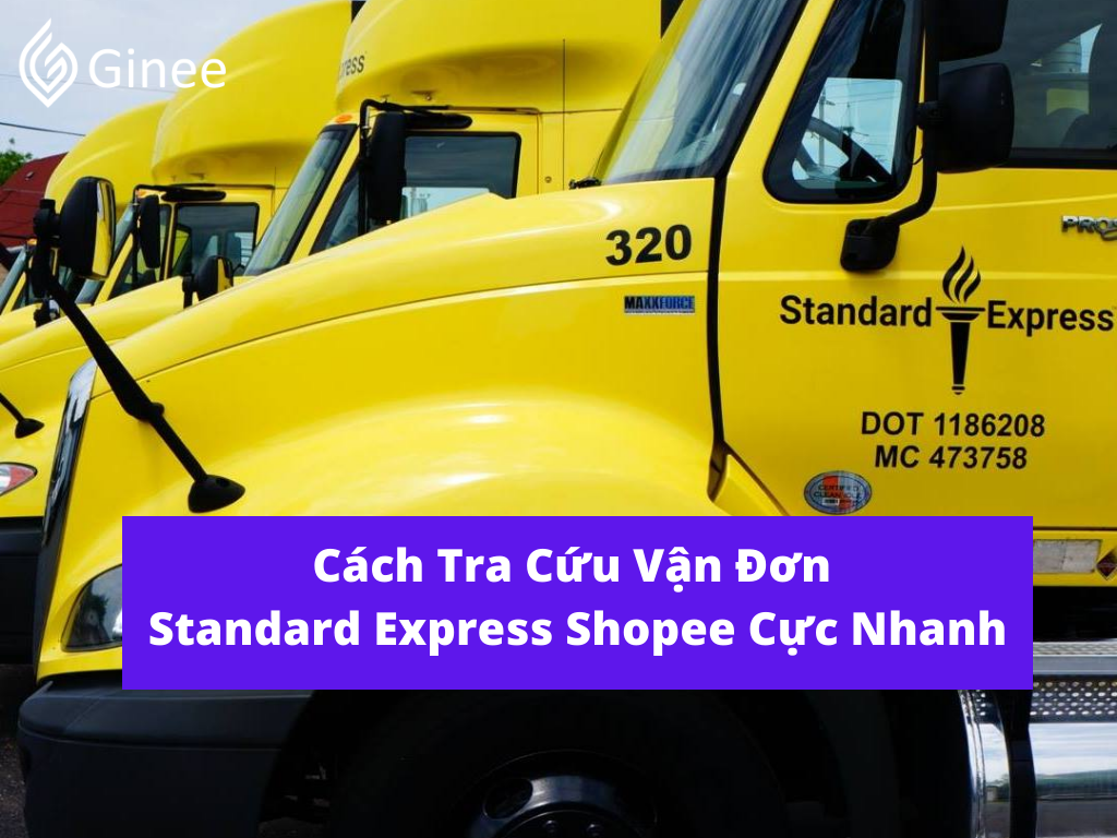 Hướng Dẫn Cách Tra Cứu Vận Đơn Standard Express Shopee - Ginee