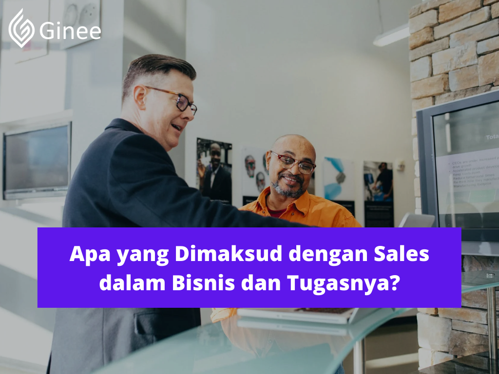  Apa  yang  Dimaksud  dengan  Sales dalam Bisnis dan Tugasnya 