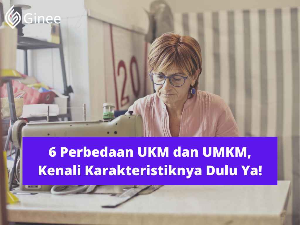 6 Perbedaan Ukm Dan Umkm Kenali Karakteristiknya Dulu Ya Ginee