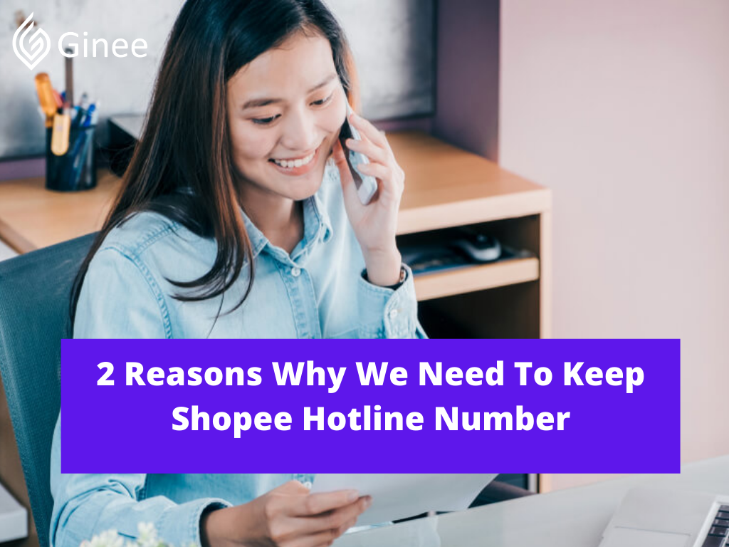 2-reasons-why-we-need-to-keep-shopee-hotline-number-ginee