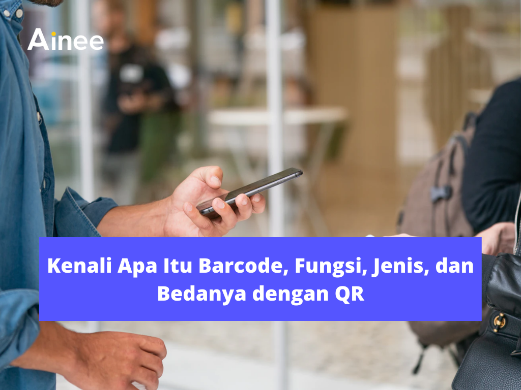 apa-itu-barcode-ainee apa itu barcode ainee