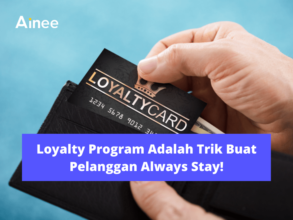 loyalty-program-adalah-ainee