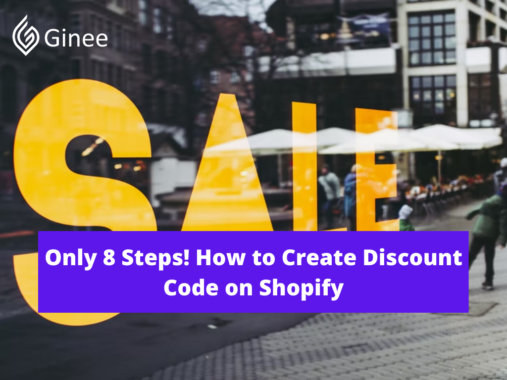 Only 8 Steps! How to Create Discount Code on Shopify Ginee