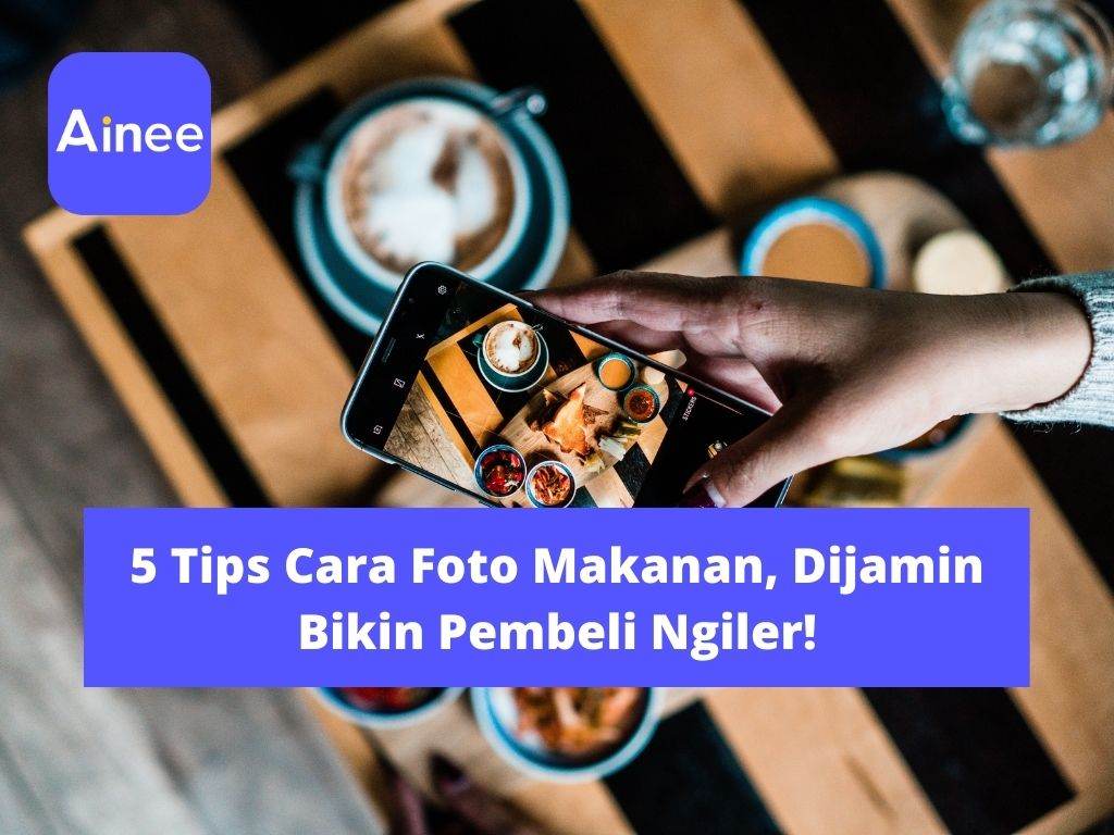 cara-foto-makanan-ainee cara foto makanan ainee